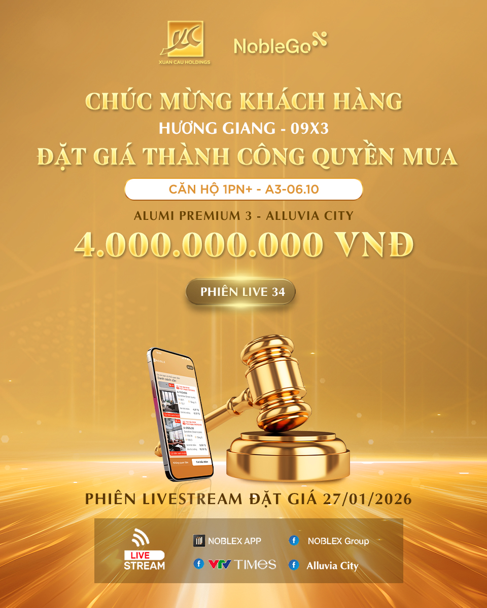KẾT QUẢ NOBLEGO #34 – 27/01/2026: LIVESTREAM ĐẶT GIÁ QUYỀN MUA CĂN HỘ 1PN+ A3-06.10 – ALUMI PREMIUM 3 – THUỘC ĐẠI ĐÔ THỊ ALLUVIA CITY